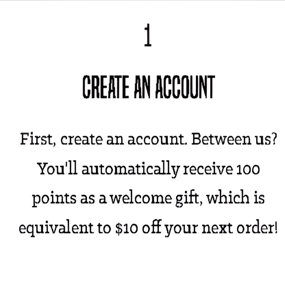 Text describing how to create an account and receive 100 points, equivalent to $10 off.